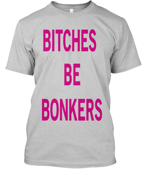 Bitches Be Bonkers photo 19